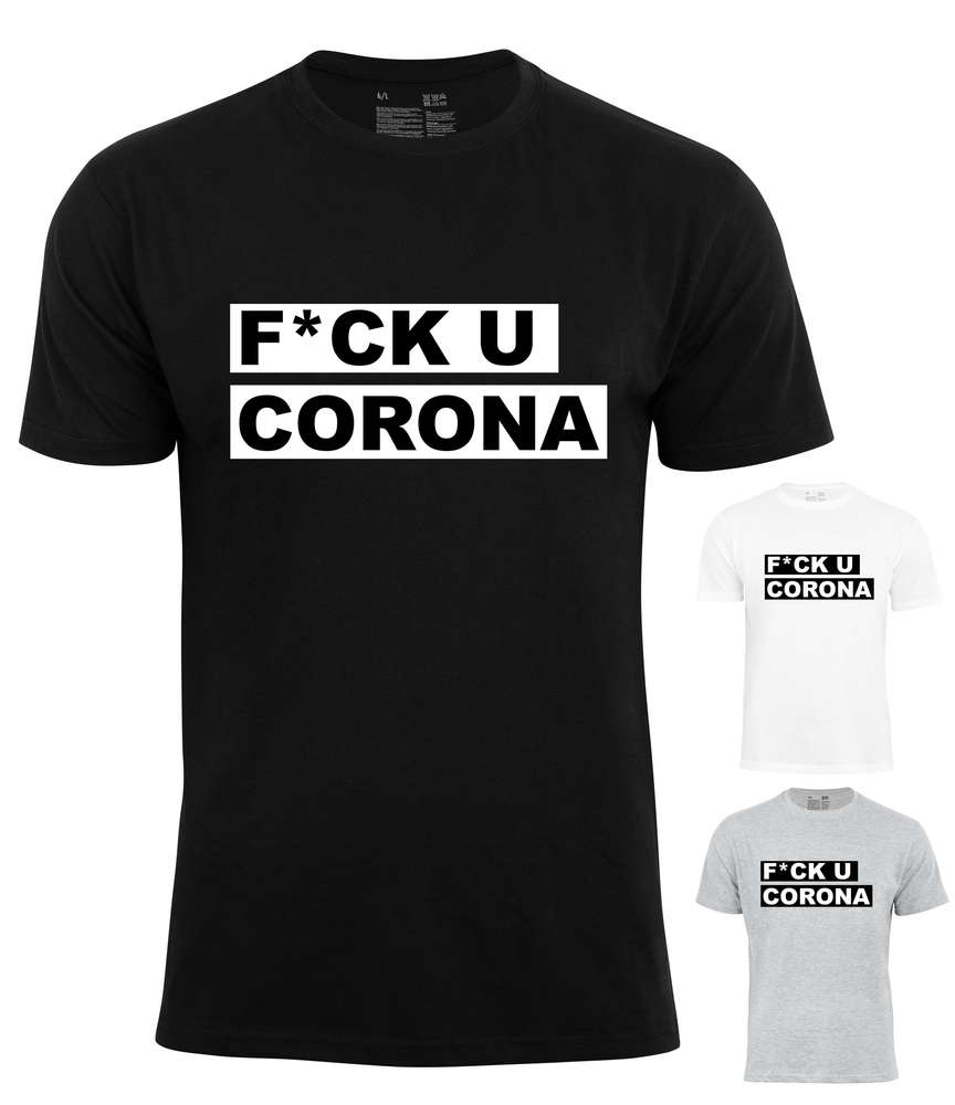 FCK U CORONA T-Shirt | 25% günstiger für jeden